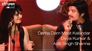 Dama Dam Mast Kalandar I Divya Kumar I Aditi Singh Sharma [upl. by Griggs]