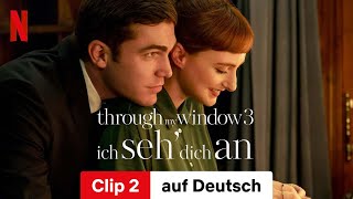 Through my Window 3 – Ich seh’ dich an Clip 2  Trailer auf Deutsch  Netflix [upl. by Lasley]