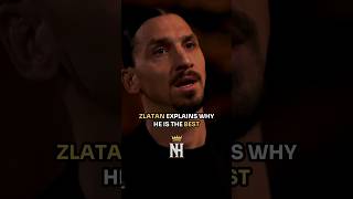 Zlatan Ibrahimovic Reveals Why Hes the BEST in the world [upl. by Idyh]