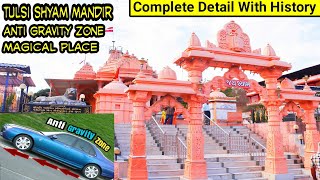 Tulsi shyam mandir  the magical place  anti gravity point  gir  neekharas [upl. by Giordano]