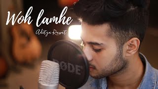 Woh Lamhe  Cover Song  Aditya Rawat  Atif Aslam [upl. by Branscum533]