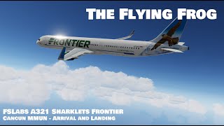 P3Dv5 FSLabs A321 Sharklets  Frontier approaching and landing in Cancun  MMUN [upl. by Paquito]