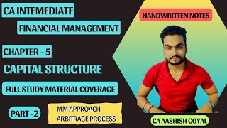 FM Chapter 5  Capital Structure Part2  MM amp Arbitrage Process  Sept24Jan25 cainter [upl. by Etnor]