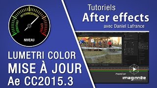 Lumetri color Update  Tutoriels After effects en français [upl. by Arsi77]