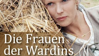 Die Frauen der Wardins  Trailer  deutschgerman [upl. by Nnalorac372]