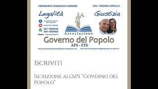 Associazione Governo del Popolo APS Perché Associarsi e aprire sedi in tutta Italia [upl. by Retsila526]