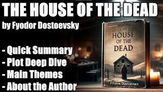 quotThe House of the Deadquot by Fyodor Dostoevsky  Book Summary [upl. by Nemraciram404]