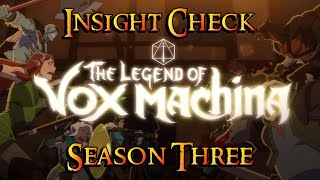 Legend of Vox Machina Season 3  Insight Check  Spoilers C1 and S3 [upl. by Fotinas]