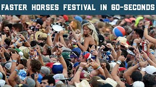 Faster Horses Festival in 60Seconds [upl. by Erhard839]