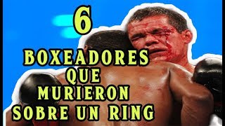 6 BOXEADORES QUE PERDIERON LA VIDA SOBRE UN RING [upl. by Rebmak6]