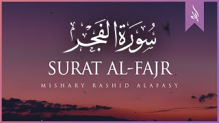 Surat AlFajr The Dawn  Mishary Rashid Alafasy  مشاري بن راشد العفاسي  سورة الفجر [upl. by Johna]