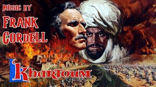 Khartoum  Soundtrack Suite Frank Cordell [upl. by Tadio]