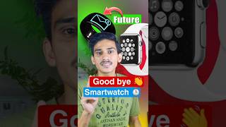 Say Goodbye 👋 To smartwatch ⌚ namahtech YouTube shorts youtubeshorts youtube [upl. by Willman]