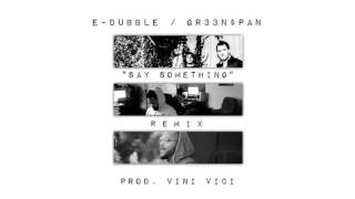 edubble feat GR33NPAN  Say Something remix [upl. by Ayana]