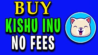 How to Buy KISHU INU without Fees NO GAS [upl. by Burnard]