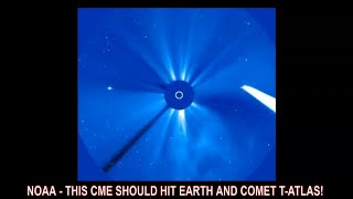 NOAA  THIS CME SHOULD HIT EARTH AND COMET TATLAS [upl. by Nairot]