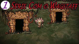 Série Com o Wagstaff  Dont Starve Hamlet [upl. by Ecnarepmet]