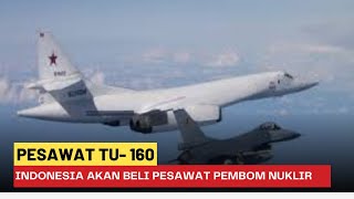 AS Terkejut  Pesawat TU160 Pembom Paling Mematikan Akan tiba di Indonesia 😱😱 [upl. by Aniuqahs]