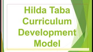 Hilda Taba Curriculum Development Model [upl. by Methuselah]