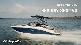 Meet The New Sea Ray SPX 190 [upl. by Rizzi765]