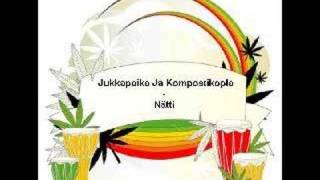 Jukkapoika Ja Kompostikopla  Nätti [upl. by Iddo292]