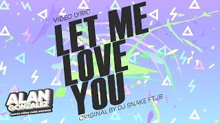 Let Me Love You Spanish Version DJ Snake ft Justin Bieber Alan Gonzalez  Lyric Video [upl. by Holly721]