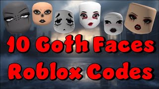 10 Goth Faces Roblox Codes for Brookhaven Bloxburg HSl and Berry avenue [upl. by Cull]