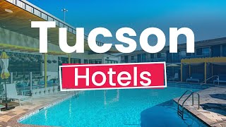 Top 10 Best Hotels to Visit in Tucson Arizona  USA  English [upl. by Aihseyn362]