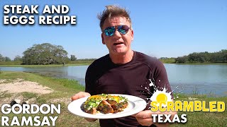 Gordon Ramsay Makes Steak and Eggs in Texas  Scrambled [upl. by Nahtanhoj]