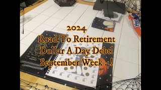 2024 Road To Retirement Dollar A Day Debt September Week 4 [upl. by Cyna982]