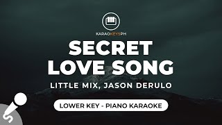 Secret Love Song  Little Mix amp Jason Derulo Lower Key  Piano Karaoke [upl. by Declan272]