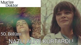 Nazlı Aliyi kurtardı  Mucize Doktor 50 Bölüm [upl. by Okubo]