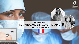 Webinar RADSAFE®  Marquage en radiothérapie  BIOTIC Phocea [upl. by Odelia709]