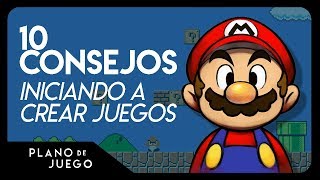 10 Consejos Comenzando a Crear Videojuegos  Tips para Principiantes y Veteranos  PLANO DE JUEGO [upl. by Atsylac]