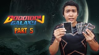 KAD KEGELAPAN Boboiboy Galaxy Cards Part 5 [upl. by Zitvaa699]