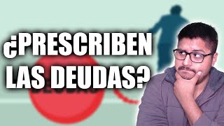 Prescriben las DEUDAS BANCARIAS en PERÚ [upl. by Dleifyar64]