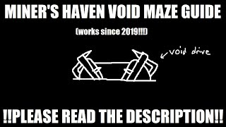 The Void Maze  Miners Haven Guide in the description [upl. by Enitsyrk]