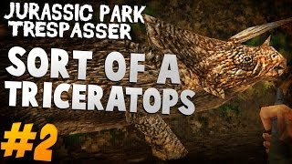 Jurassic Park Trespasser  Lets Play 2  Sort Of A Triceratops [upl. by Hindorff]