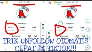 Cara Unfollow Tiktok Cepat Otomatis Sekaligus Banyak Trik Gampang Banget [upl. by Newcomer]