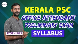 10th Level Preliminary Exam Office Attendant Syllabus  Kerala PSC [upl. by Bernt321]