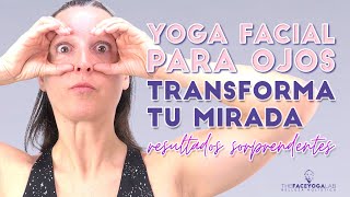 👀TRANSFORMA TU MIRADA CON EL YOGA FACIAL  EJERCICIOS DE TONIFICACIÓN FACIAL PARA OJOS🤩 [upl. by Ahsiela471]