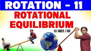 Rotational Motion 11  Rotational Equilibrium  Torque Problem Lever Problems Physics  11NEETJEE [upl. by Schach649]