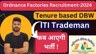 Ordnance Factories Recruitment2024  Trademan Semiskilled कब आएगी भर्ती [upl. by Colier]