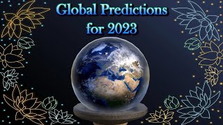 Global Predictions for 2023  Crystal Ball and Tarot Cards [upl. by Eric]