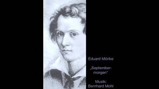 quotSeptembermorgenquot Eduard Mörike  Bernhard Mohl Lied [upl. by Coop]