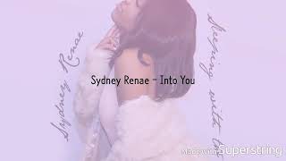 Sydney Renae into you 💗 [upl. by Anahsahs]