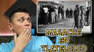 REACCIONANDO A quotLA MASACRE DE TLATELOLCO 1968quot [upl. by Nyliak]