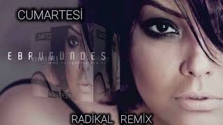 Cumartesi  Ebru Gündeş  Radikal Remix [upl. by Anassor295]