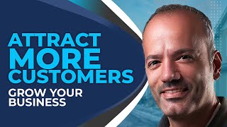 Unlock Customer Attraction Secrets for Your Business  Grow amp Engage Community [upl. by Eyllib]