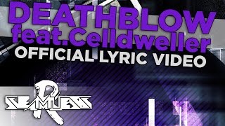 SeamlessR  Deathblow feat Celldweller Official Lyric Video [upl. by Winthorpe]